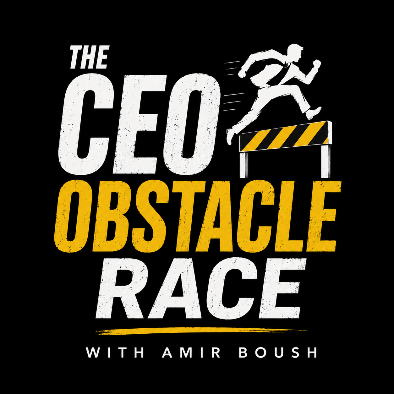 The CEO Obstacle Race podcast cover with host Amir Boush